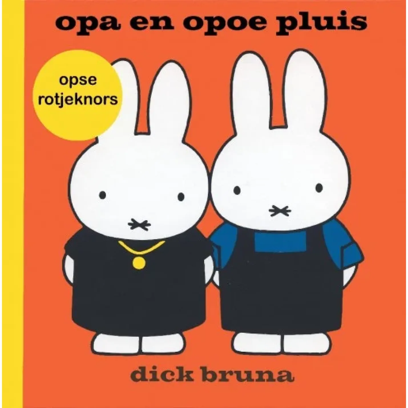 nijntje boekje opa en oma pluis opse rotjeknors