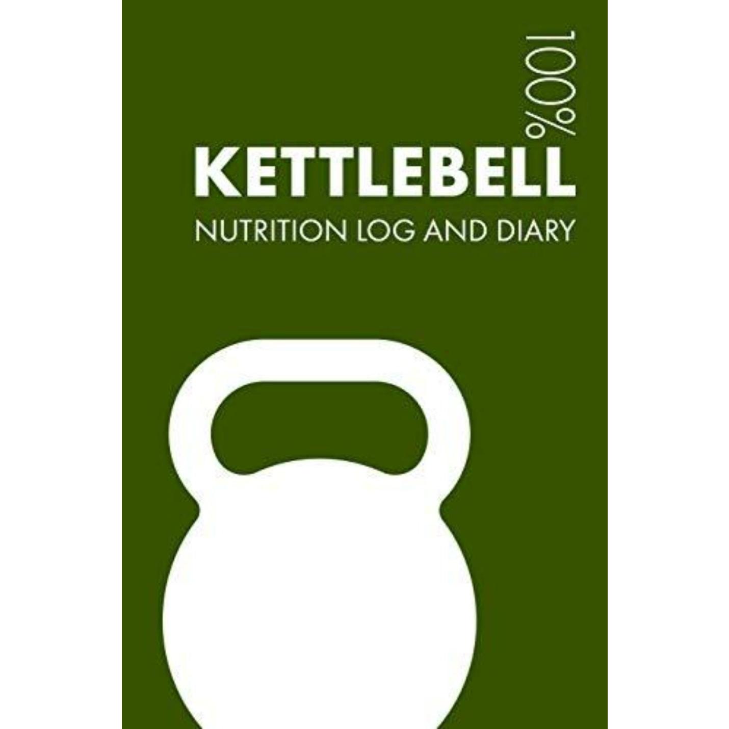 Kettlebell Sports Nutrition Journal: Daily Kettlebell Nutrition Log and Diary for Practitioner and Coach - happygetfit.com