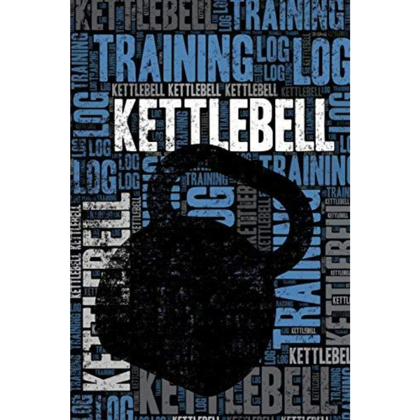 Kettlebell Training Log and Diary: Kettlebell Training Journal and Book for Practitioner and Instructor - Kettlebell Notebook Tracker - happygetfit.com