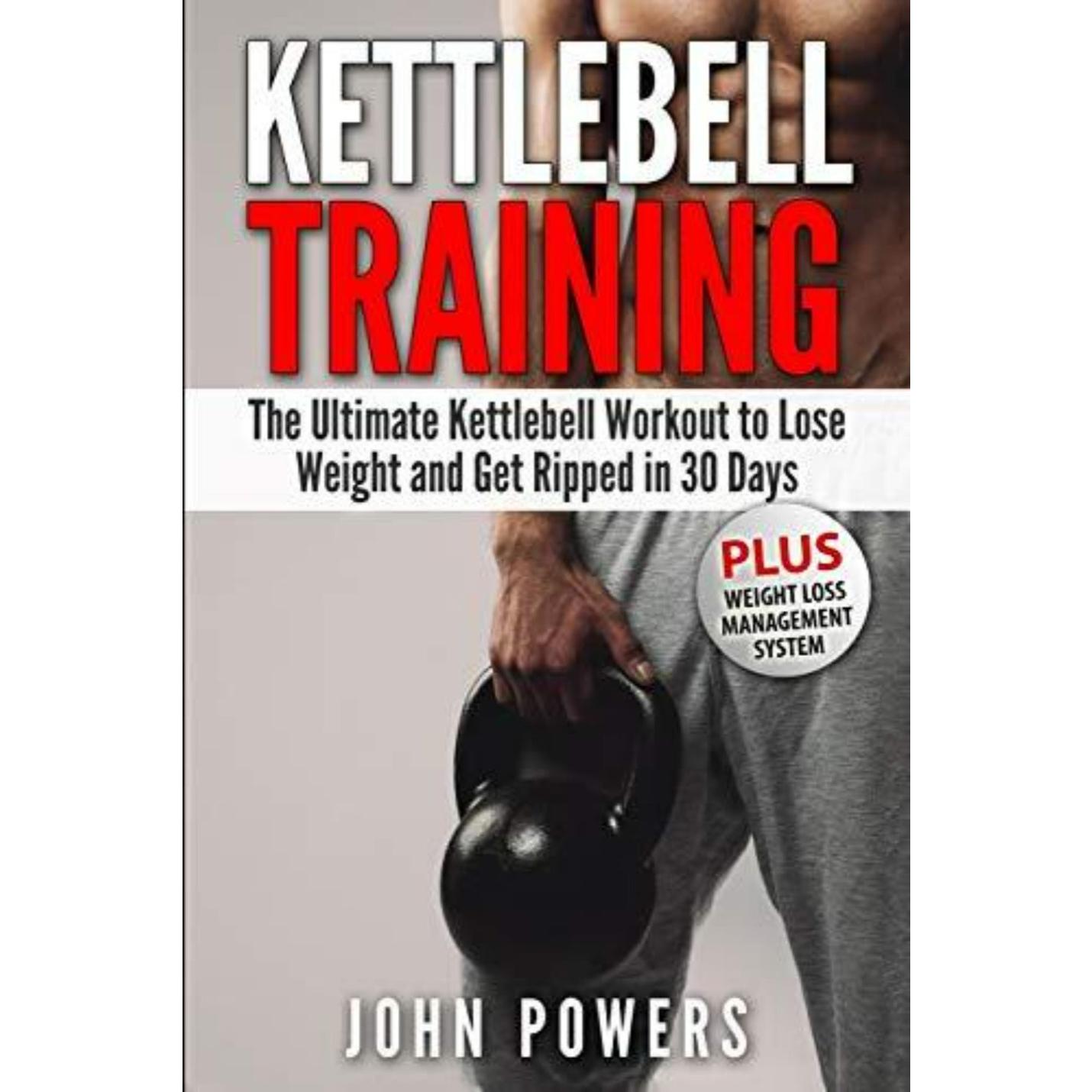 Kettlebell Training: The Ultimate Kettlebell Workout to Lose Weight and Get Ripped in 30 Days - kettlebell oefeningen - happygetfit.com