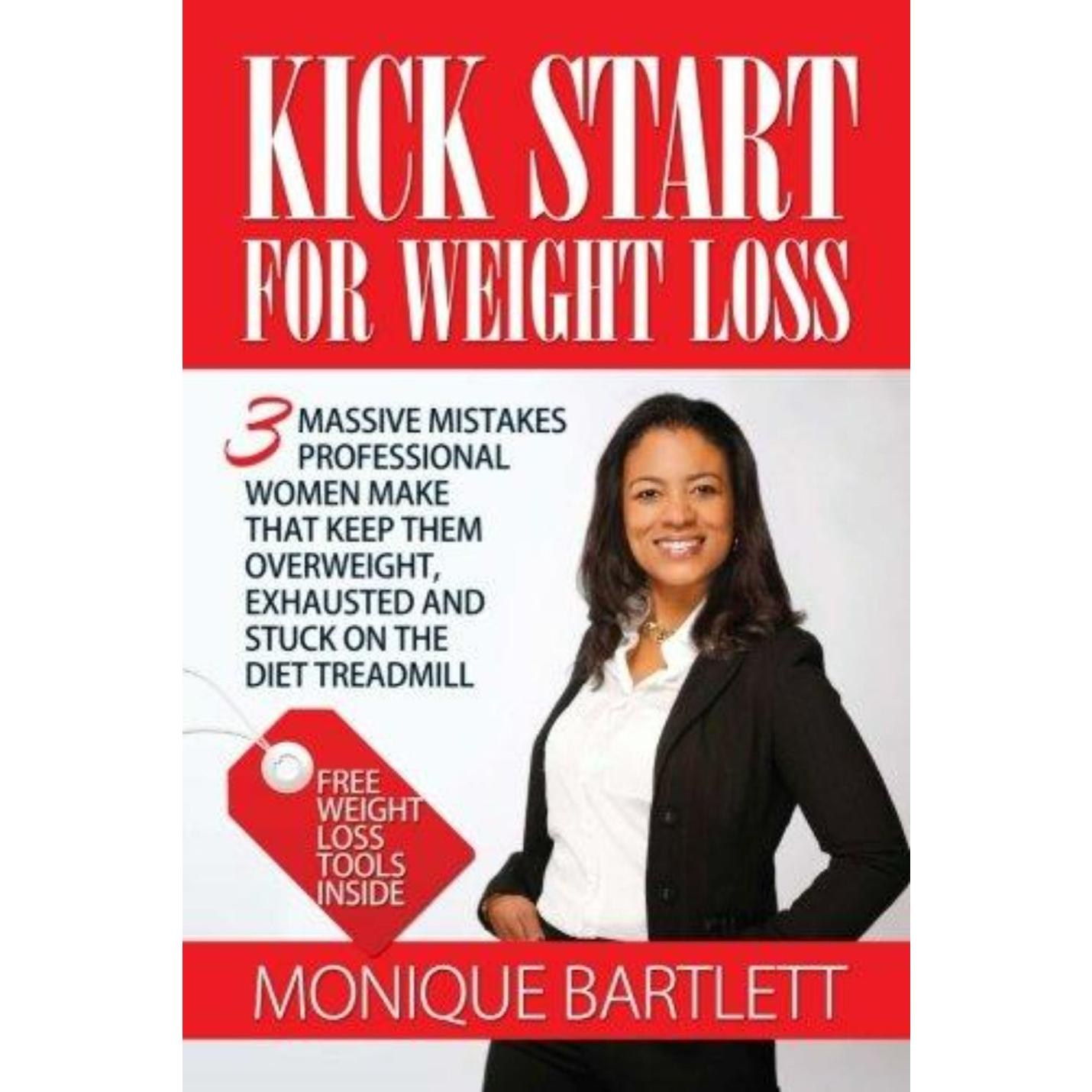 Kick Start For Weight Loss: 3 Massive Mistakes Professional Women Make That Keep Them Overweight, Exhausted and Stuck On The Diet Treadmill - happygetfit.com