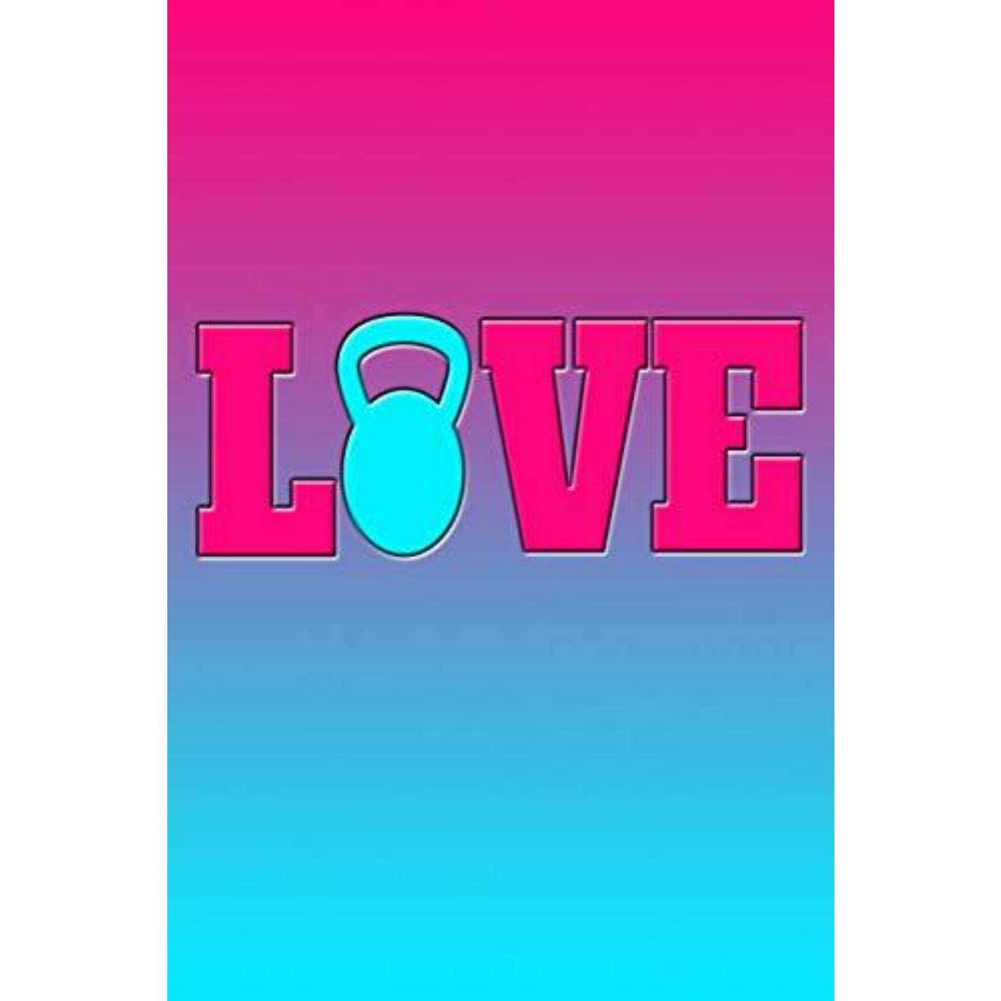 Love: Great Kettlebell Love Journal - happygetfit.com
