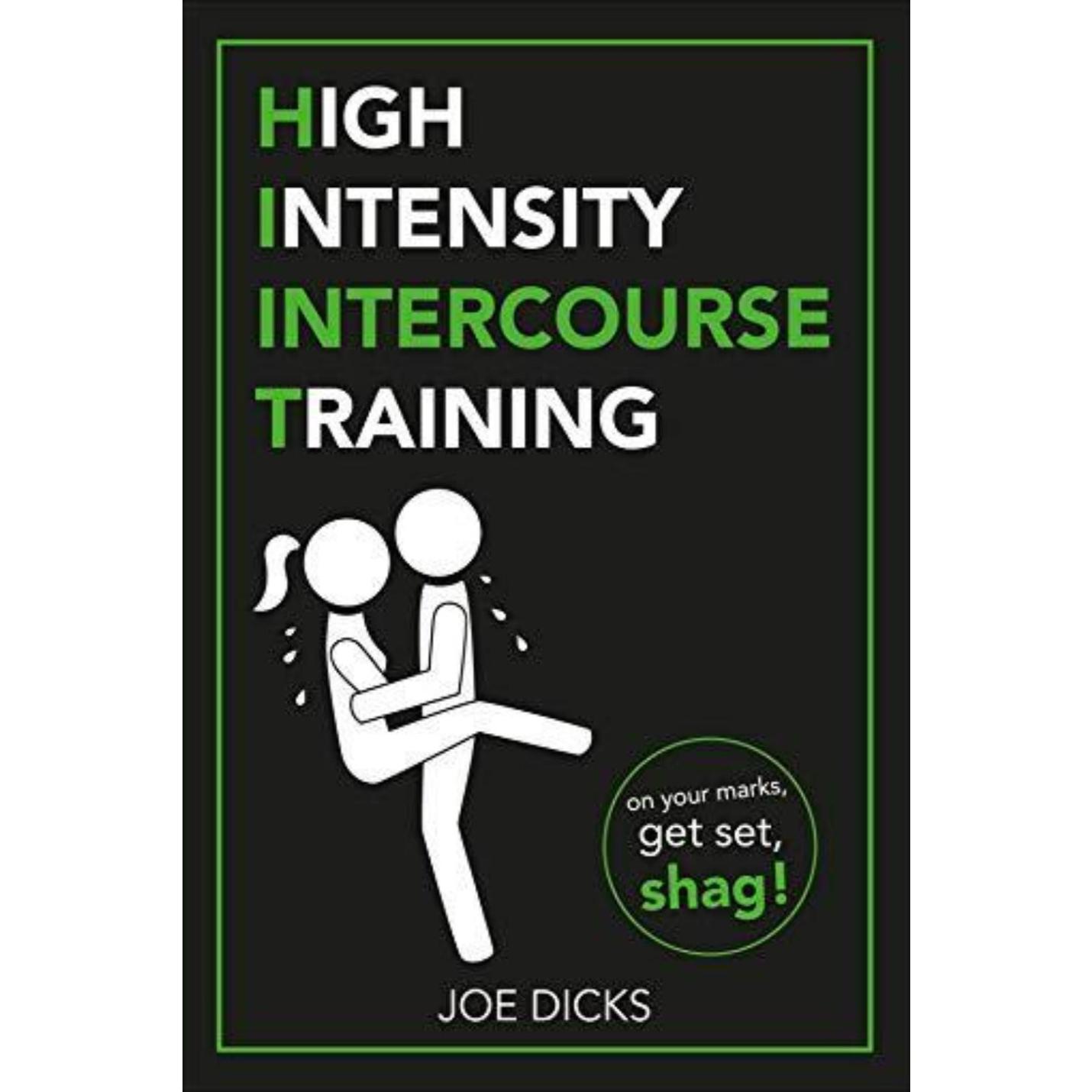 Zin met productnaam: De boekomslag High Intensity Intercourse Training van Joe Dicks heeft een groen en zwart kleurenschema en een afbeelding van een stel dat seksdemonstraties demonstreert.
