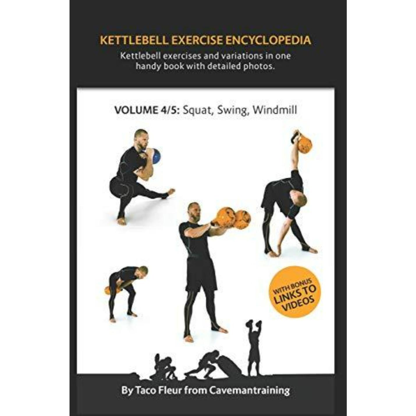 Een man demonstreert verschillende kettlebell-trainingsoefeningen voor Kettlebell Exercise Encyclopedia VOL 4: Kettlebell squat-, swing- en windmolenoefeningsvariaties in een instructieve boekomslag.