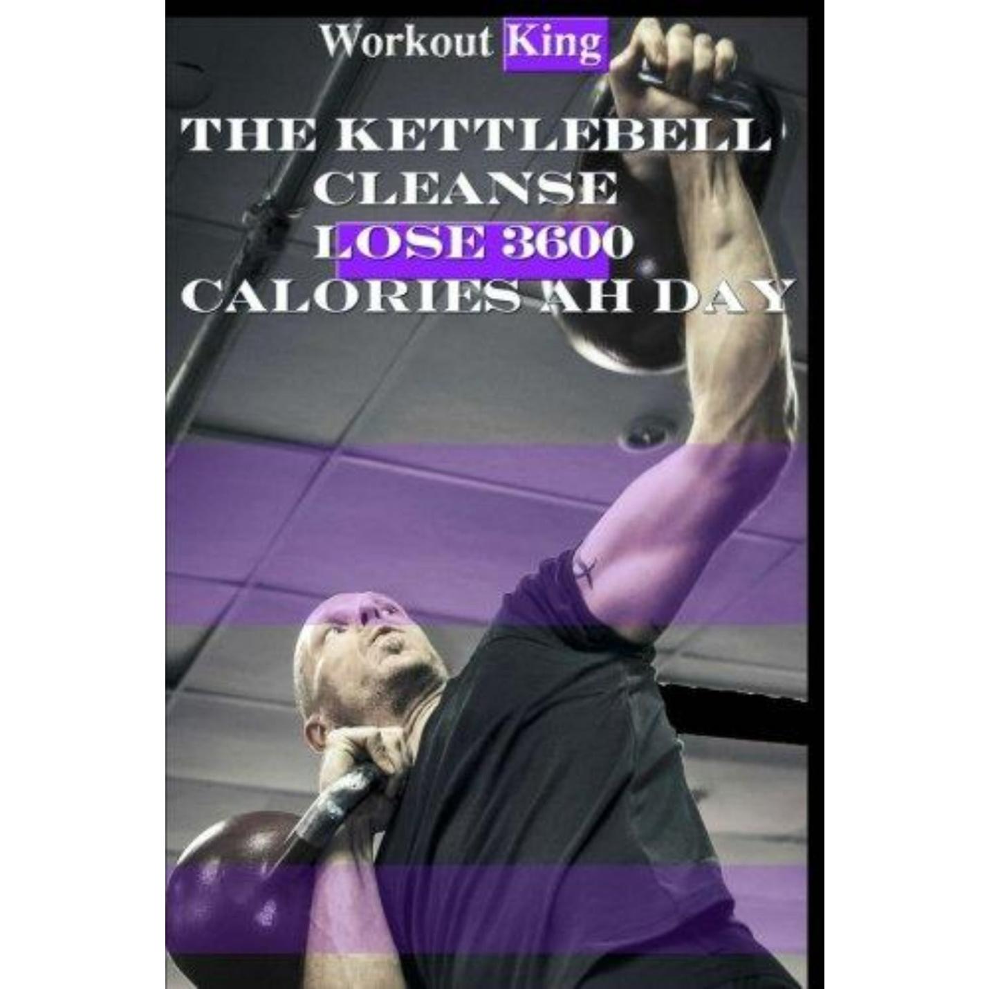 Man die de Kettlebell Cleanse-oefening uitvoert, hem boven zijn hoofd tilt, met tekst-overlay over een trainingsroutine die 8600 calorieën per dag verbrandt.