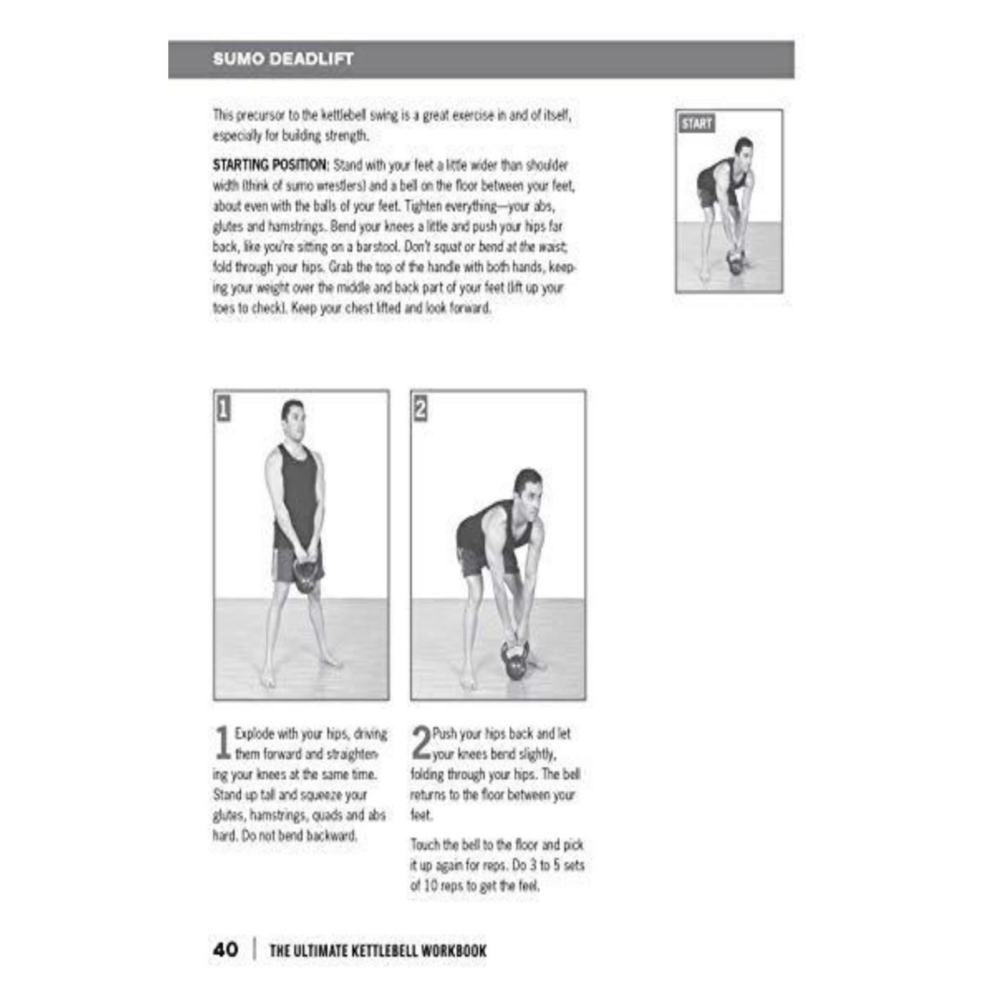Oefeninstructies voor het ultieme Kettlebells-werkboek: het revolutionaire programma om uw hele lichaam te versterken, vorm te geven en te versterken - Kettlebell-oefeningen, die de startpositie en de opwaartse fase demonstreren met afbeeldingen en tekstbeschrijvingen.