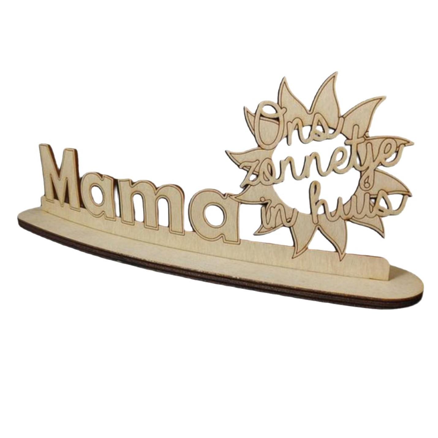 Tekstbord op Voetstuk - Mama ons zonnetje in huis