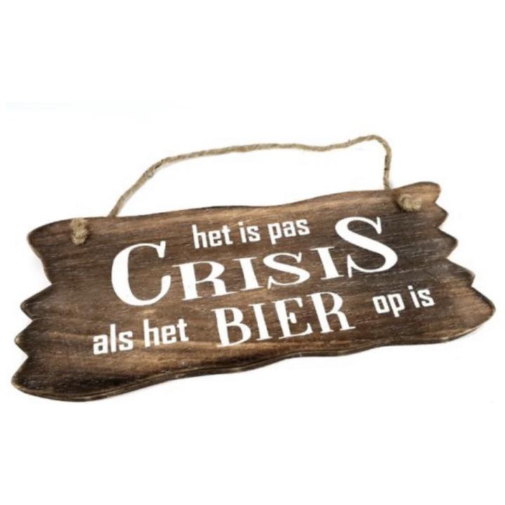 Wandborden Hout Spreukbord Het is pas crisis als het bier op is Naturel Woondecoratie Cadeau Moederdag Verjaardag