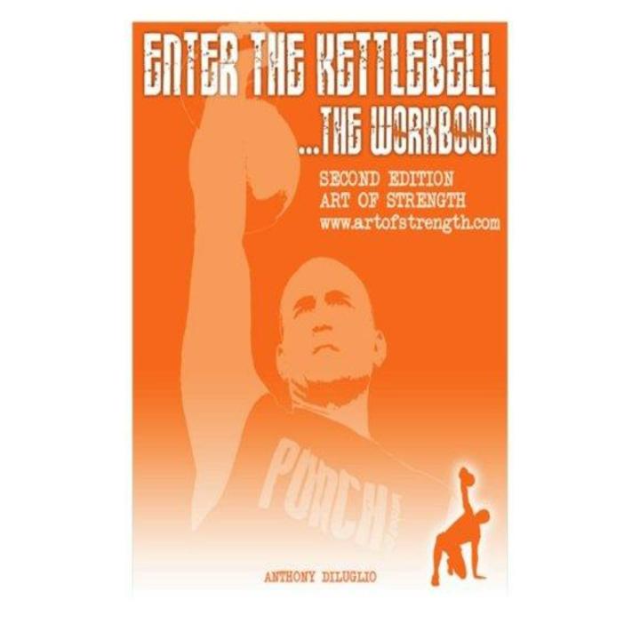 Enter The Kettlebell Workbook: Art Of Strength