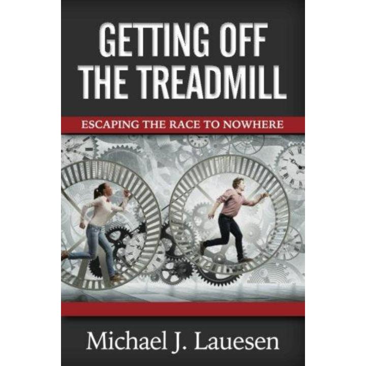 Getting off the Treadmill: Escaping the Race to Nowhere