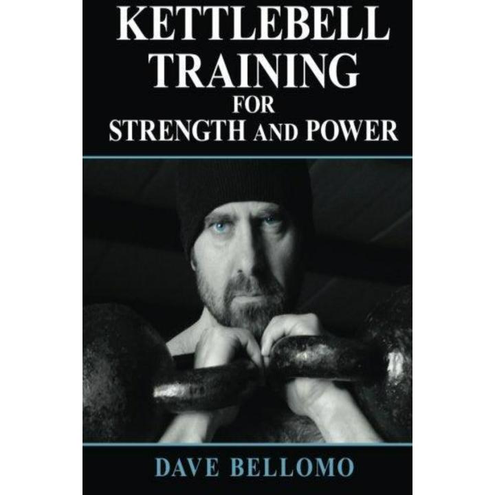 Kettlebell Training: For Strength and Power