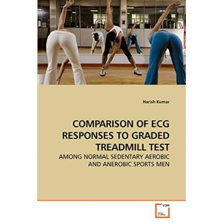 Kumar, H: COMPARISON OF ECG RESPONSES TO GRADED TREADMILL TEST