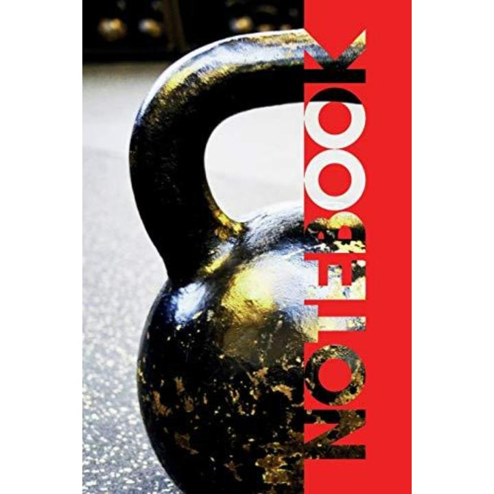 Notebook: Kettlebell Workouts Notes Excellent Composition Book for Weight Gainer Athlete