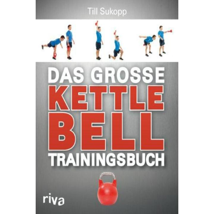 Das große Kettlebell-Trainingsbuch
