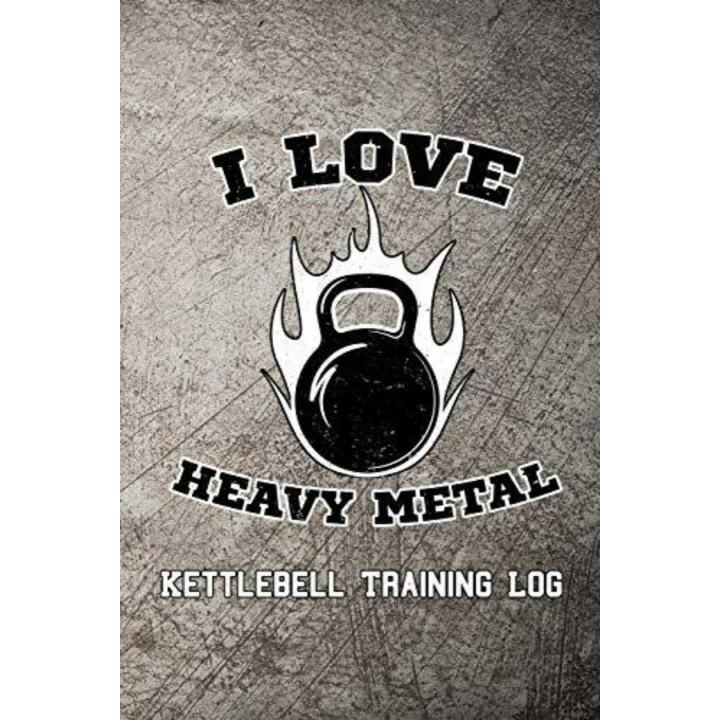 I Love Heavy Metal Kettlebell Training Log